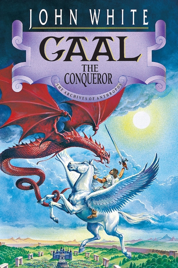 Gaal the Conqueror by John White, Paperback | Indigo Chapters