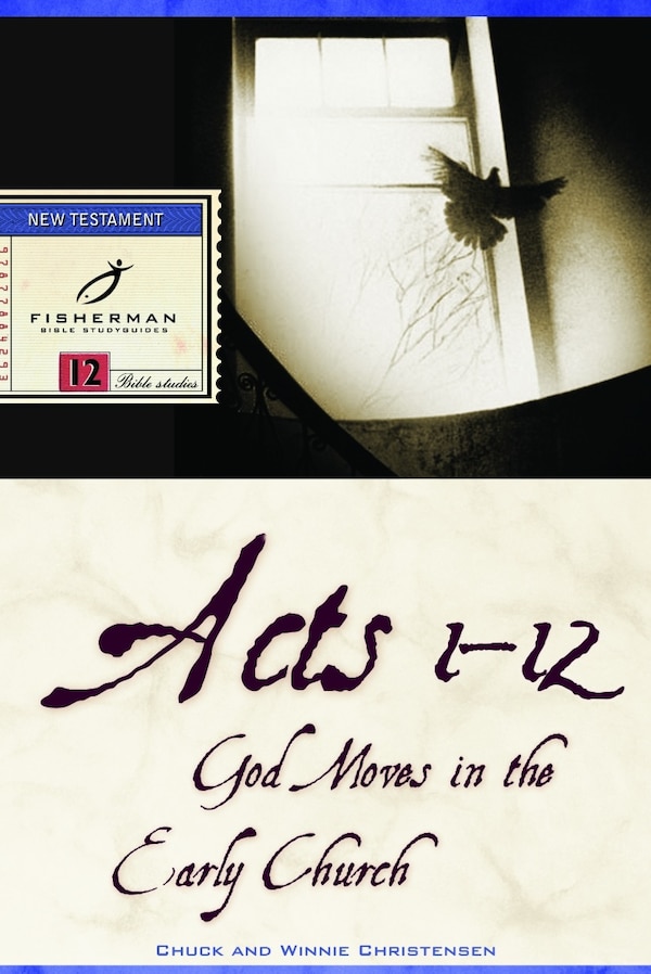 Acts 1-12 by Chuck Christensen, Paperback | Indigo Chapters