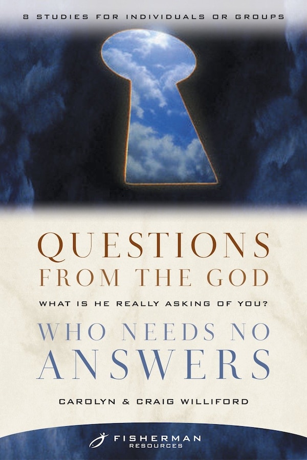 Questions from the God Who Needs No Answers by Craig Williford, Paperback | Indigo Chapters