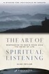 The Art of Spiritual Listening by Alice Fryling, Paperback | Indigo Chapters