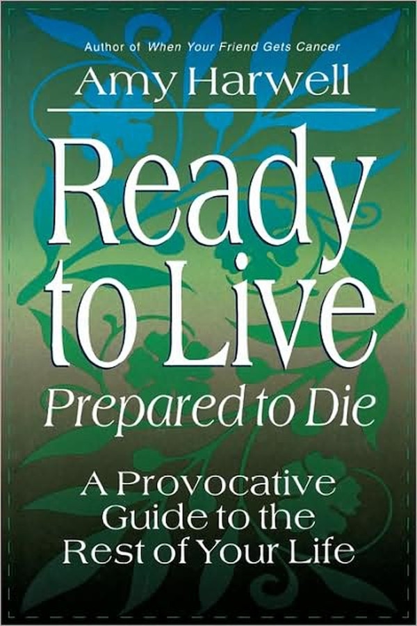 Ready To Live Prepared To Die by Amy Harwell, Paperback | Indigo Chapters