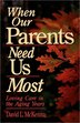When Our Parents Need Us Most by David L. McKenna, Paperback | Indigo Chapters