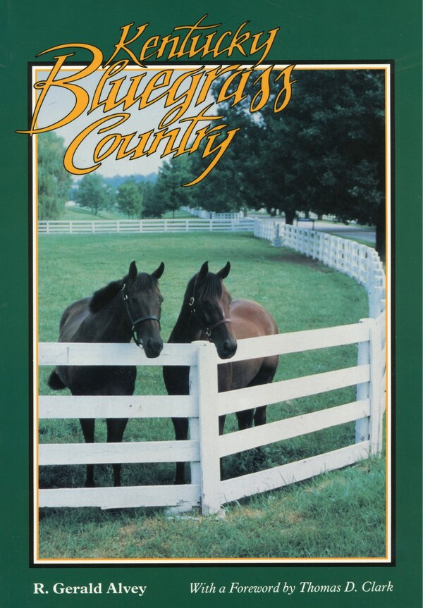 Kentucky Bluegrass Country by R. Gerald Alvey, Paperback | Indigo Chapters