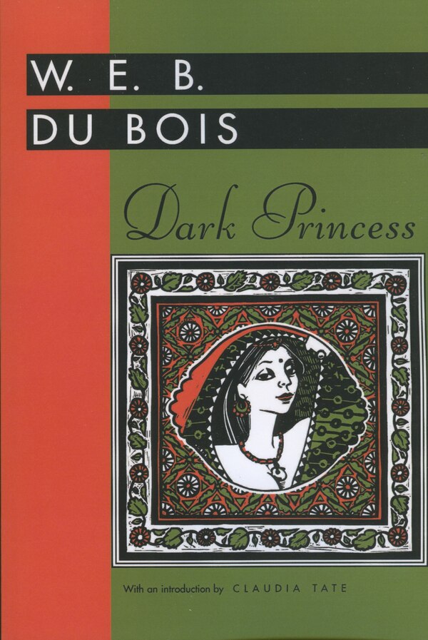 Dark Princess by W. E. B. Du Bois, Paperback | Indigo Chapters