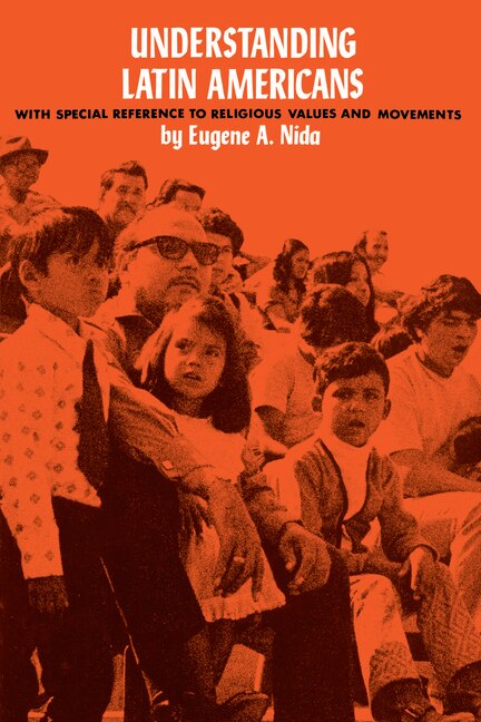 Understanding Latin Americans by Eugene a Nida, Paperback | Indigo Chapters