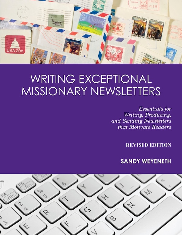 Writing Exceptional Missionary Newsletters by Sandra M Weyeneth, Paperback | Indigo Chapters