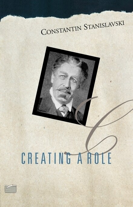 Creating A Role by Constantin Stanislavski, Paperback | Indigo Chapters