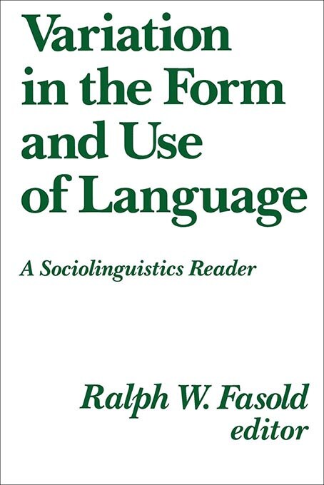 Variation In The Form And Use Of Language by Ralph W. Fasold, Paperback | Indigo Chapters