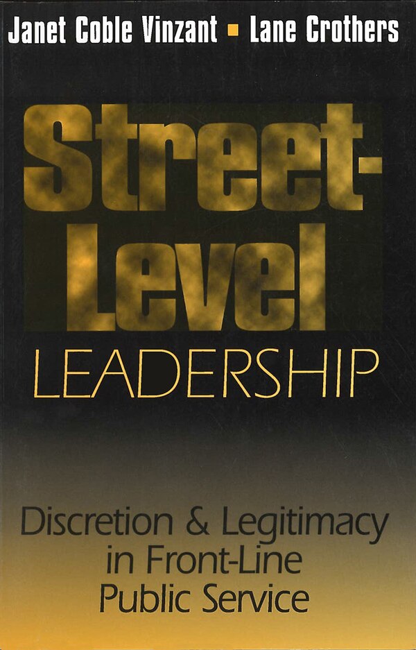 Street-level Leadership by Janet V. Denhardt, Paperback | Indigo Chapters