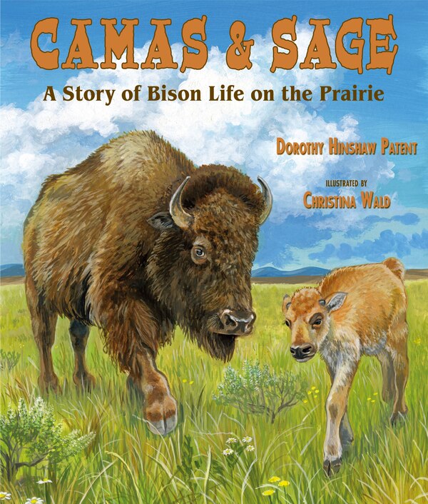 Camas & Sage by Dorothy Patent, Paperback | Indigo Chapters