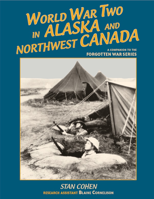World War II in Alaska by Stan Cohen, Paperback | Indigo Chapters