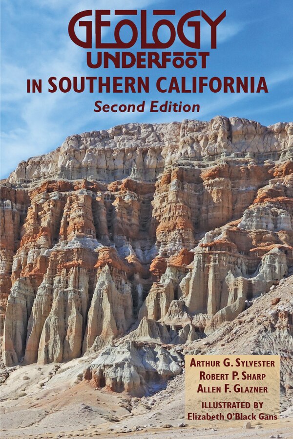 Geology Underfoot in Southern California by Arthur Sylvester, Paperback | Indigo Chapters