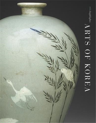 Arts of Korea: MFA Highlights by Jane Portal, Paperback | Indigo Chapters