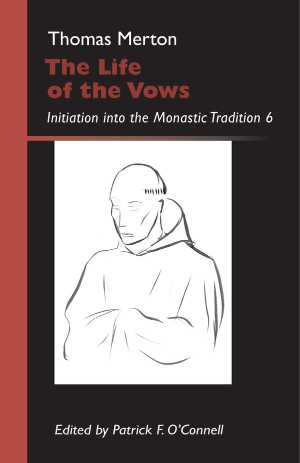 The Life of the Vows by Thomas Merton, Paperback | Indigo Chapters