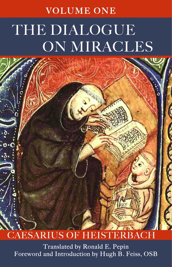 The Dialogue on Miracles by Caesarius of Heisterbach, Paperback | Indigo Chapters