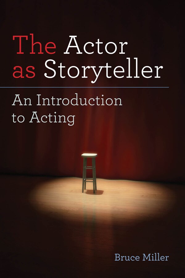 The Actor As Storyteller by Bruce Miller, Paperback | Indigo Chapters