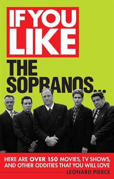 If You Like The Sopranos. by Leonard Pierce, Paperback | Indigo Chapters