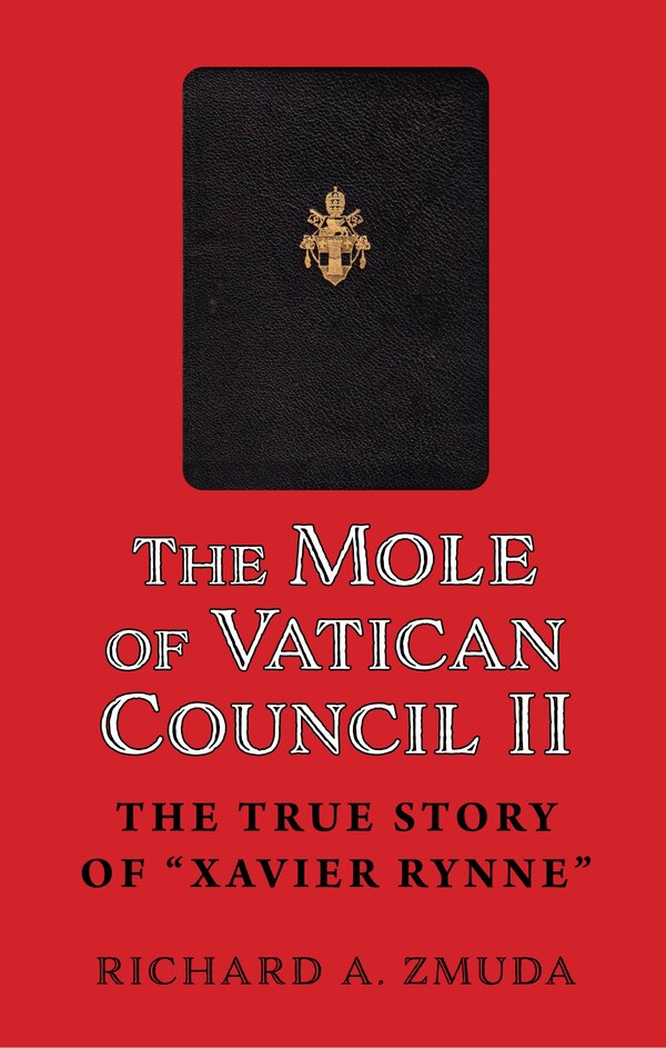 The Mole of Vatican Council II by Richard a Zmuda, Paperback | Indigo Chapters