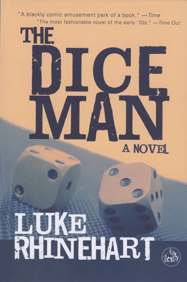 Dice Man by Luke Rhinehart, Paperback | Indigo Chapters