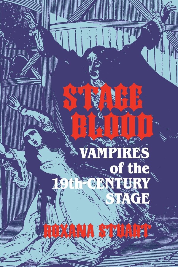 Stage Blood by Roxana Stuart, Paperback | Indigo Chapters