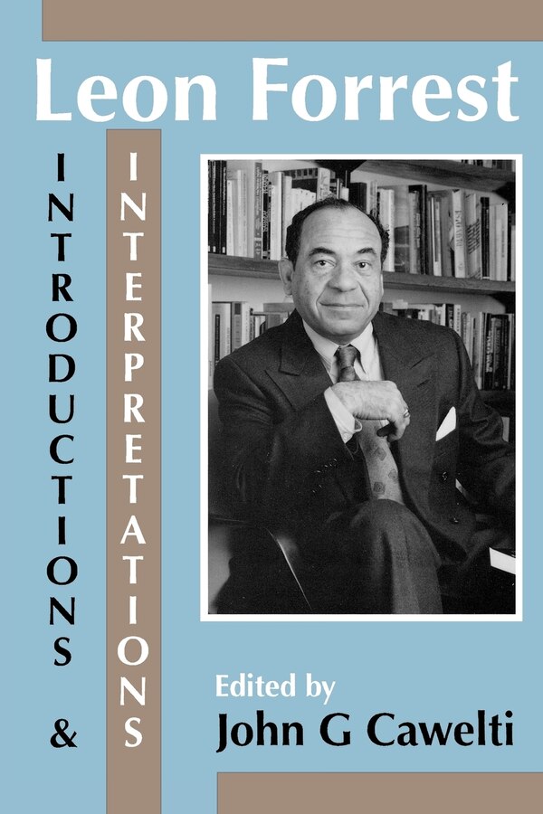 Leon Forrest by John G. Cawelti, Paperback | Indigo Chapters