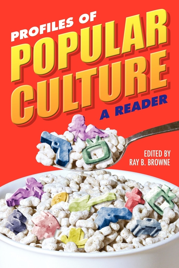 Profiles Of Popular Culture by Ray B. Browne, Paperback | Indigo Chapters