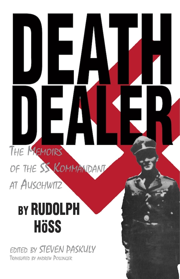 Death Dealer by Rudolf Hoss, Hardcover | Indigo Chapters