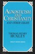 Agnosticism And Christianity And Other Essays by Thomas Henry Huxley, Paperback | Indigo Chapters