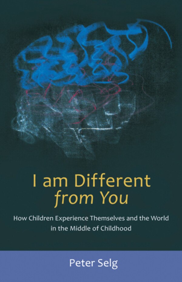 I Am Different from You by Peter Selg, Paperback | Indigo Chapters