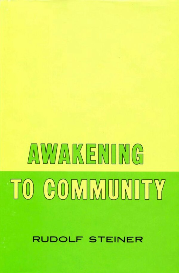 Awakening to Community by Rudolf Steiner, Paperback | Indigo Chapters