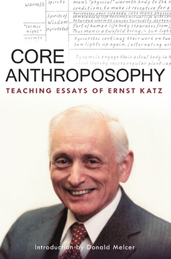 Core Anthroposophy by Ernst Katz, Paperback | Indigo Chapters