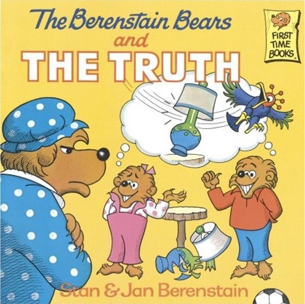 The Berenstain Bears and the Truth by Stan And Jan Berenstain Berenstain, Reinforced Library Binding | Indigo Chapters