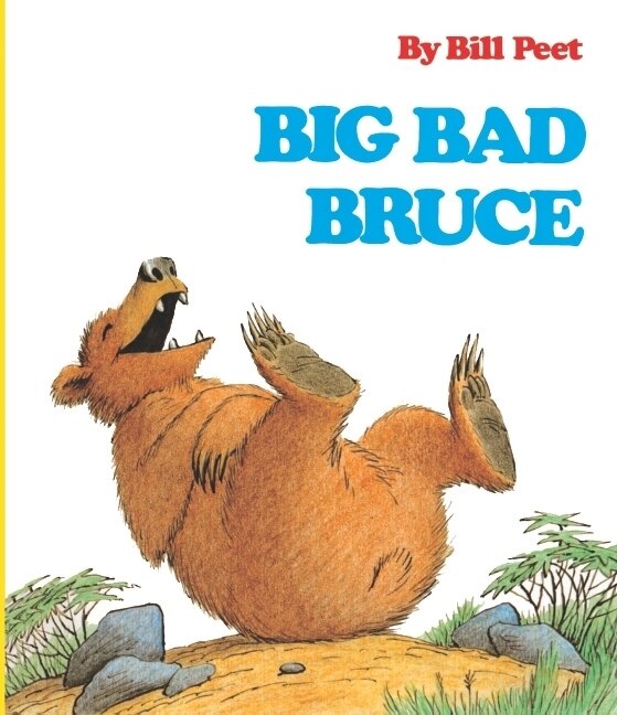 Big Bad Bruce by Bill Peet, Reinforced Library Binding | Indigo Chapters