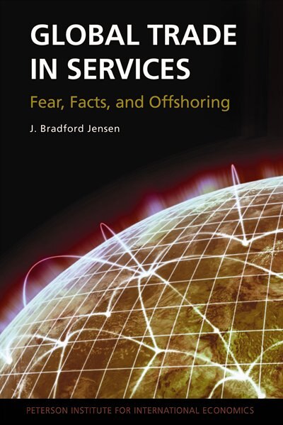 Global Trade in Services by J. Bradford Jensen, Paperback | Indigo Chapters