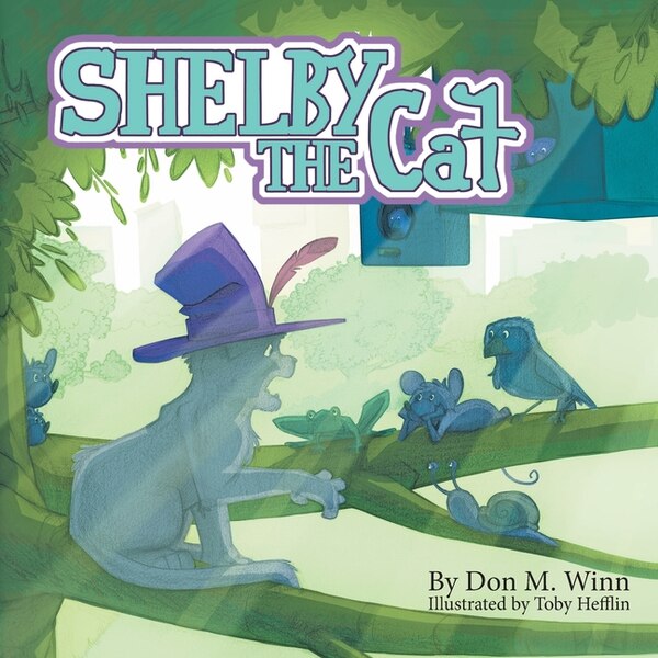 Shelby the Cat by Don M Winn, Paperback | Indigo Chapters