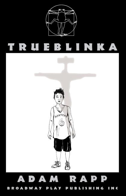 Trueblinka by Adam Rapp, Paperback | Indigo Chapters