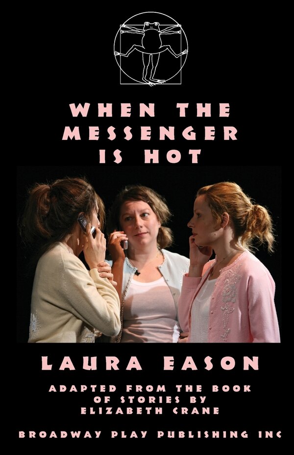 When The Messenger Is Hot by Laura Eason, Paperback | Indigo Chapters