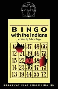 Bingo With The Indians by Adam Rapp, Paperback | Indigo Chapters