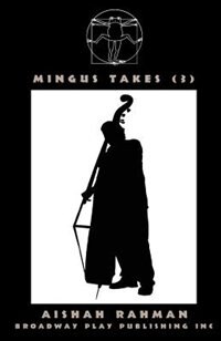 Mingus Takes (3) by Aishah Rahman, Paperback | Indigo Chapters