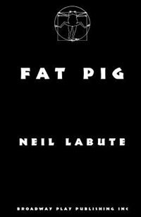 Fat Pig by Neil Labute, Paperback | Indigo Chapters