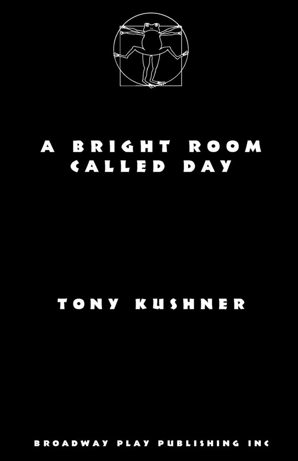 A Bright Room Called Day by Tony Kushner, Paperback | Indigo Chapters