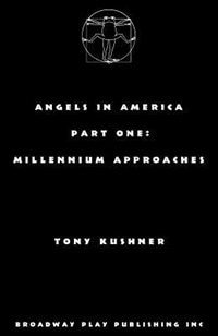 Angels in America Part One by Tony Kushner, Paperback | Indigo Chapters