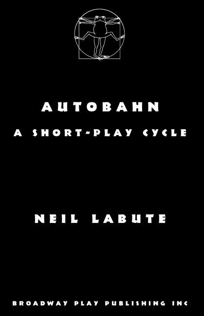 Autobahn by Neil Labute, Paperback | Indigo Chapters