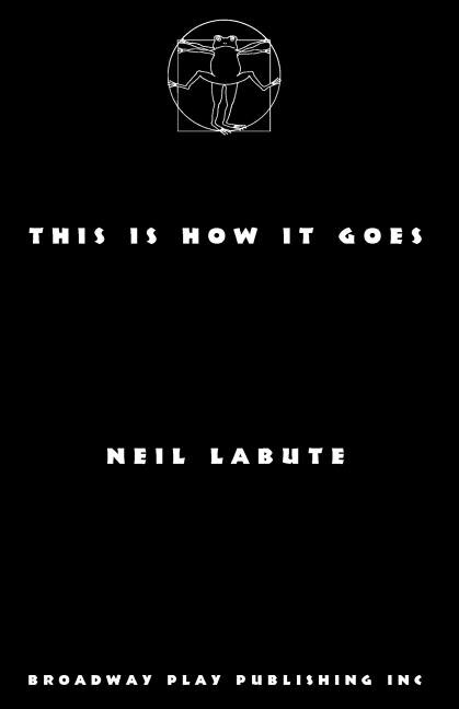 This Is How It Goes by Neil Labute, Paperback | Indigo Chapters