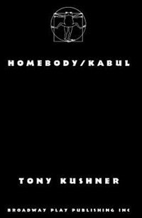 Homebody/Kabul by Tony Kushner, Paperback | Indigo Chapters