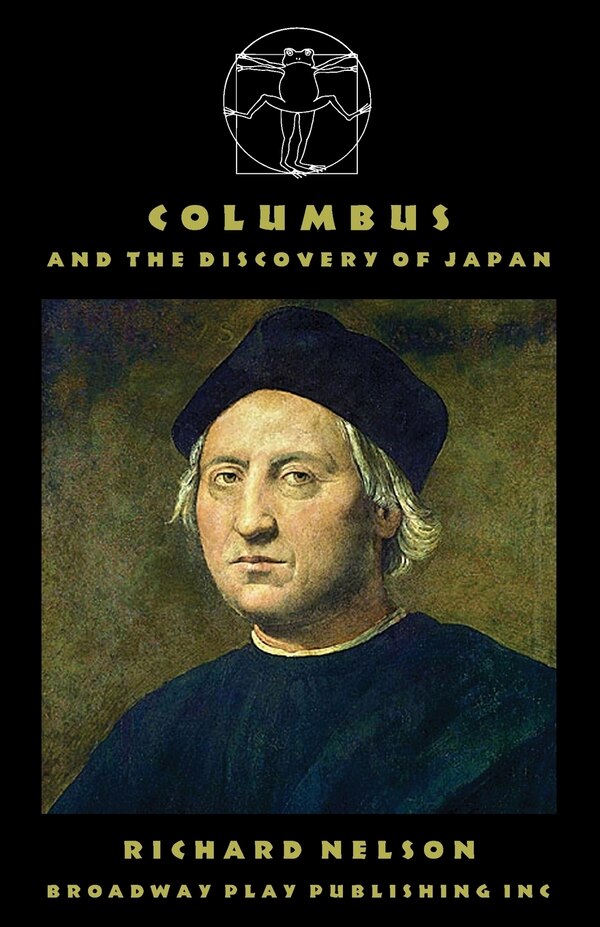 Columbus And The Discovery Of Japan by Richard Nelson, Paperback | Indigo Chapters