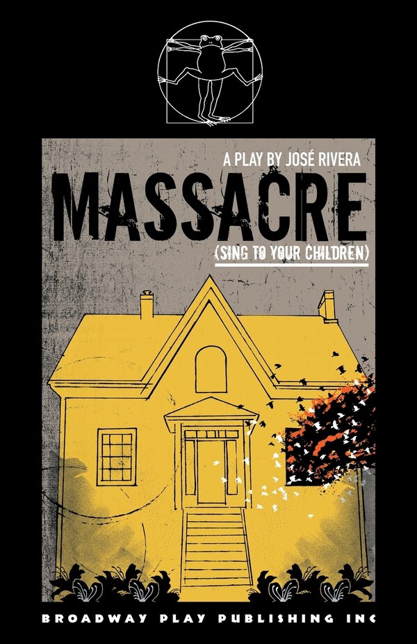 Massacre (Sing To Your Children) by Jose Rivera, Paperback | Indigo Chapters