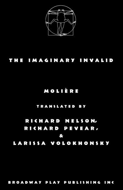 The Imaginary Invalid by Moliere Moliere, Paperback | Indigo Chapters