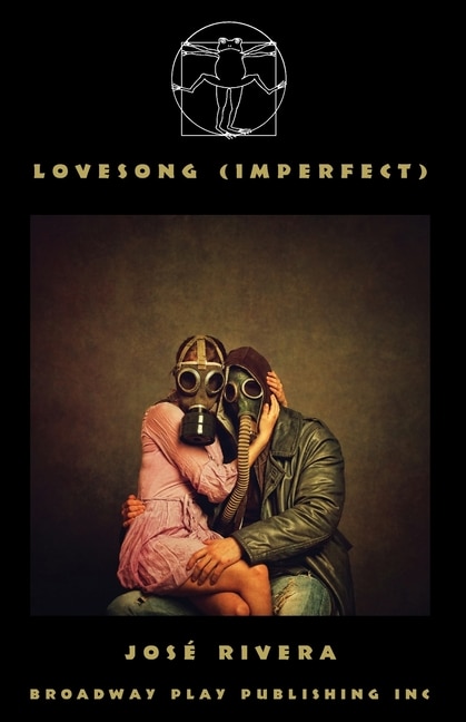 Lovesong (Imperfect) by Jose Rivera, Paperback | Indigo Chapters