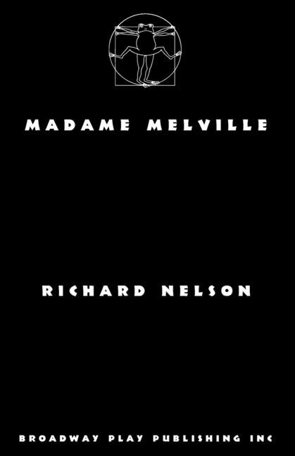 Madame Melville by Richard Nelson, Paperback | Indigo Chapters
